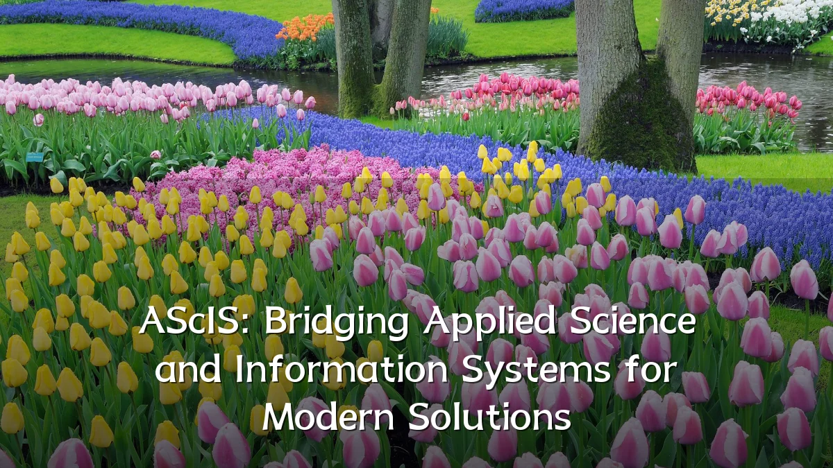 AScIS: Bridging Applied Science and Information Systems for Modern Solutions