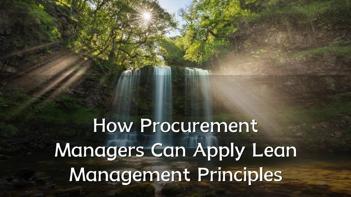 How Procurement Managers Can Apply Lean Management Principles