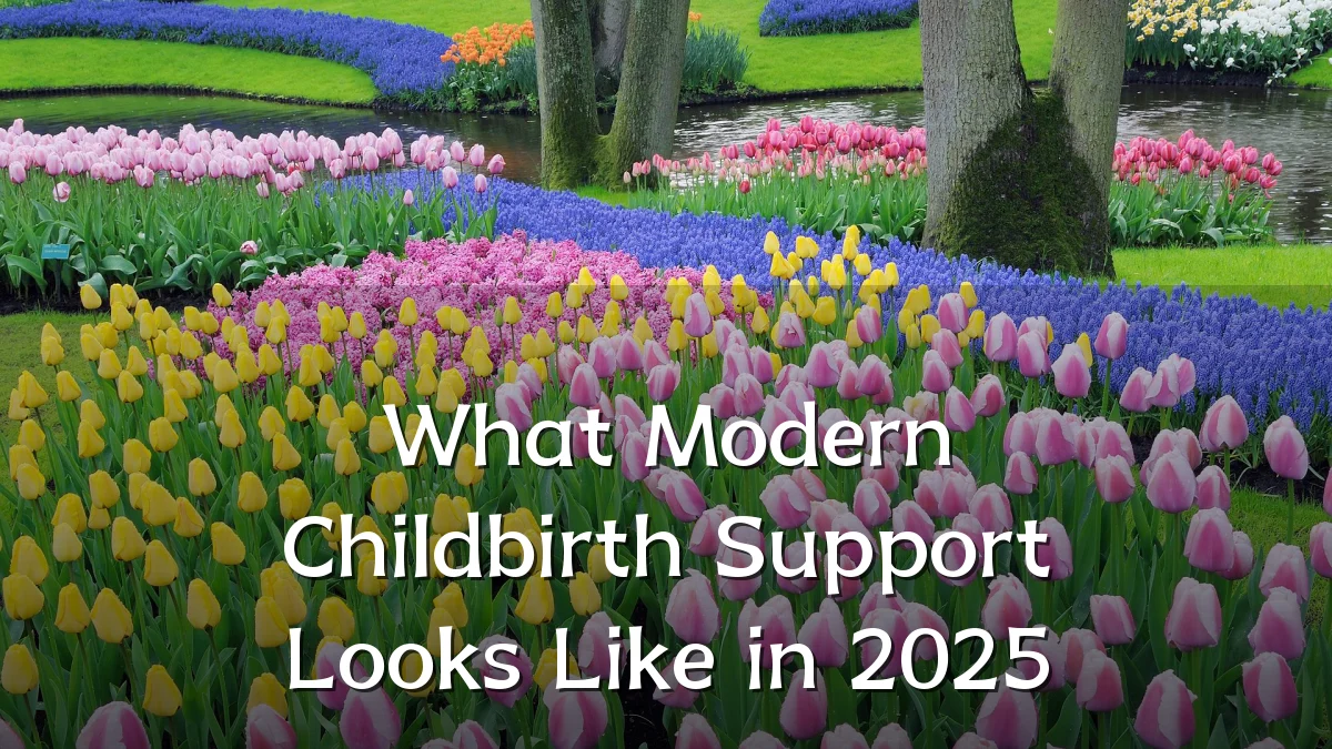 What Modern Childbirth Support Looks Like in 2025