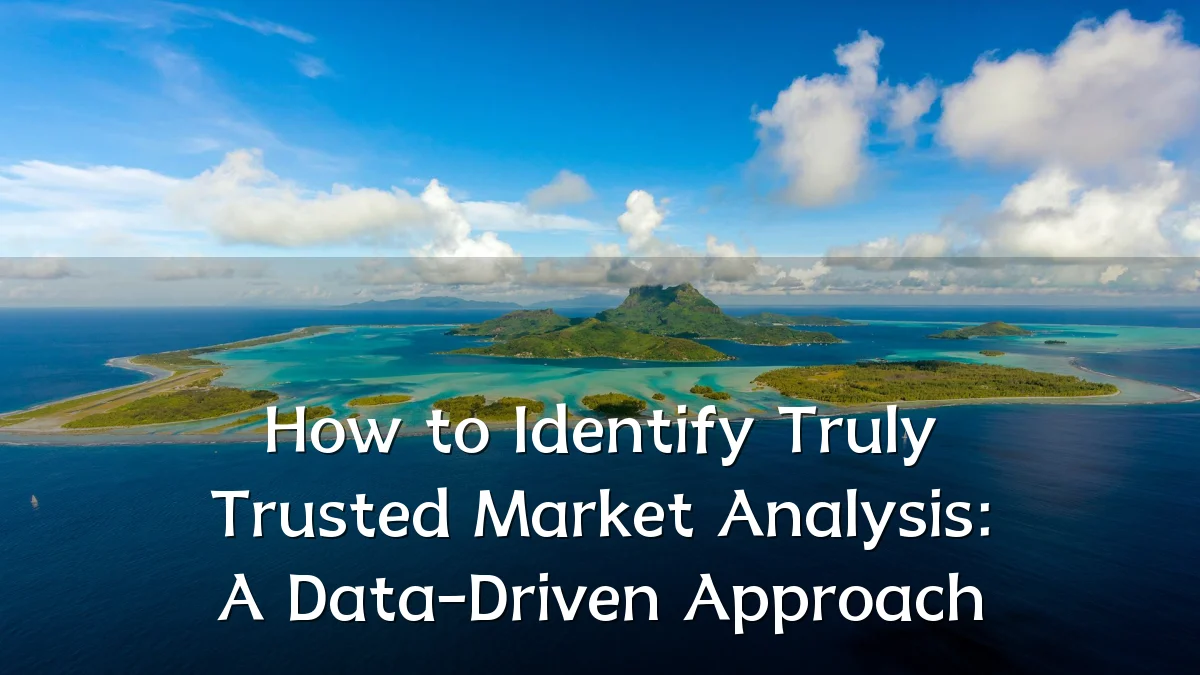 How to Identify Truly Trusted Market Analysis: A Data-Driven Approach
