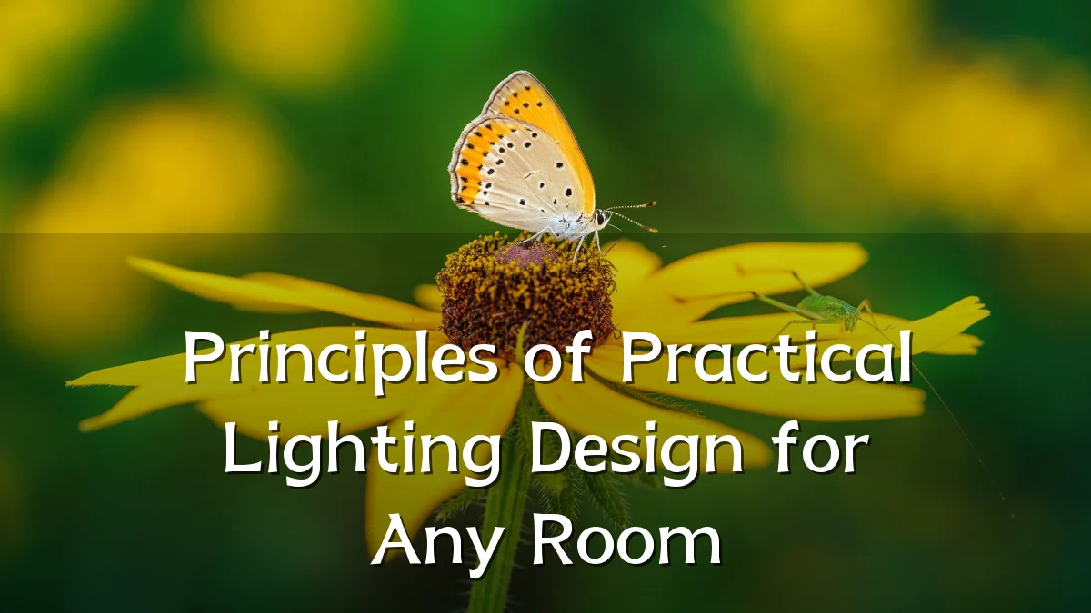 Principles of Practical Lighting Design for Any Room