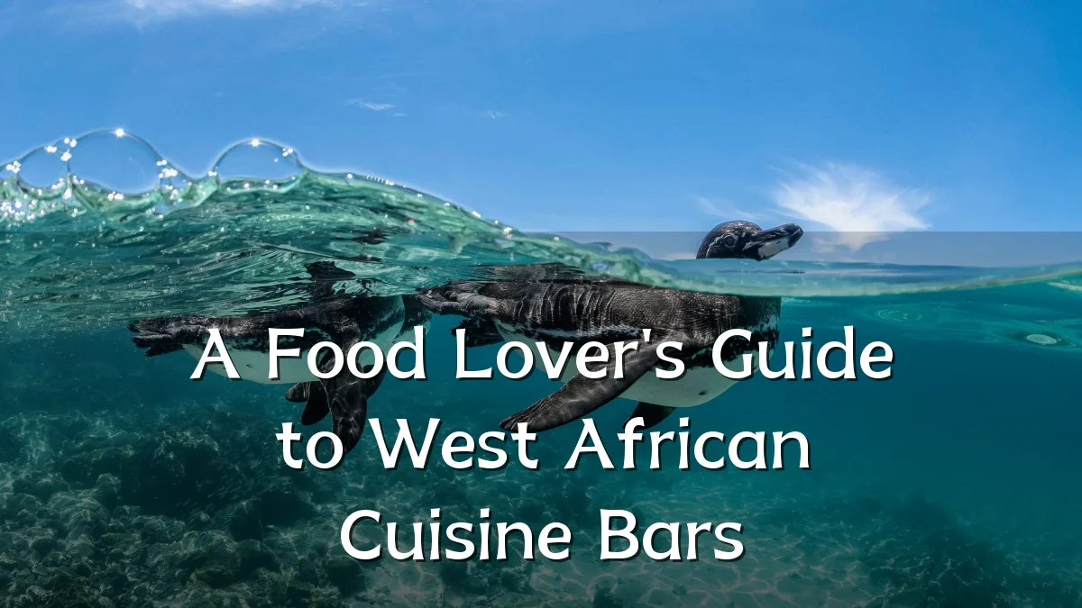 A Food Lover's Guide to West African Cuisine Bars